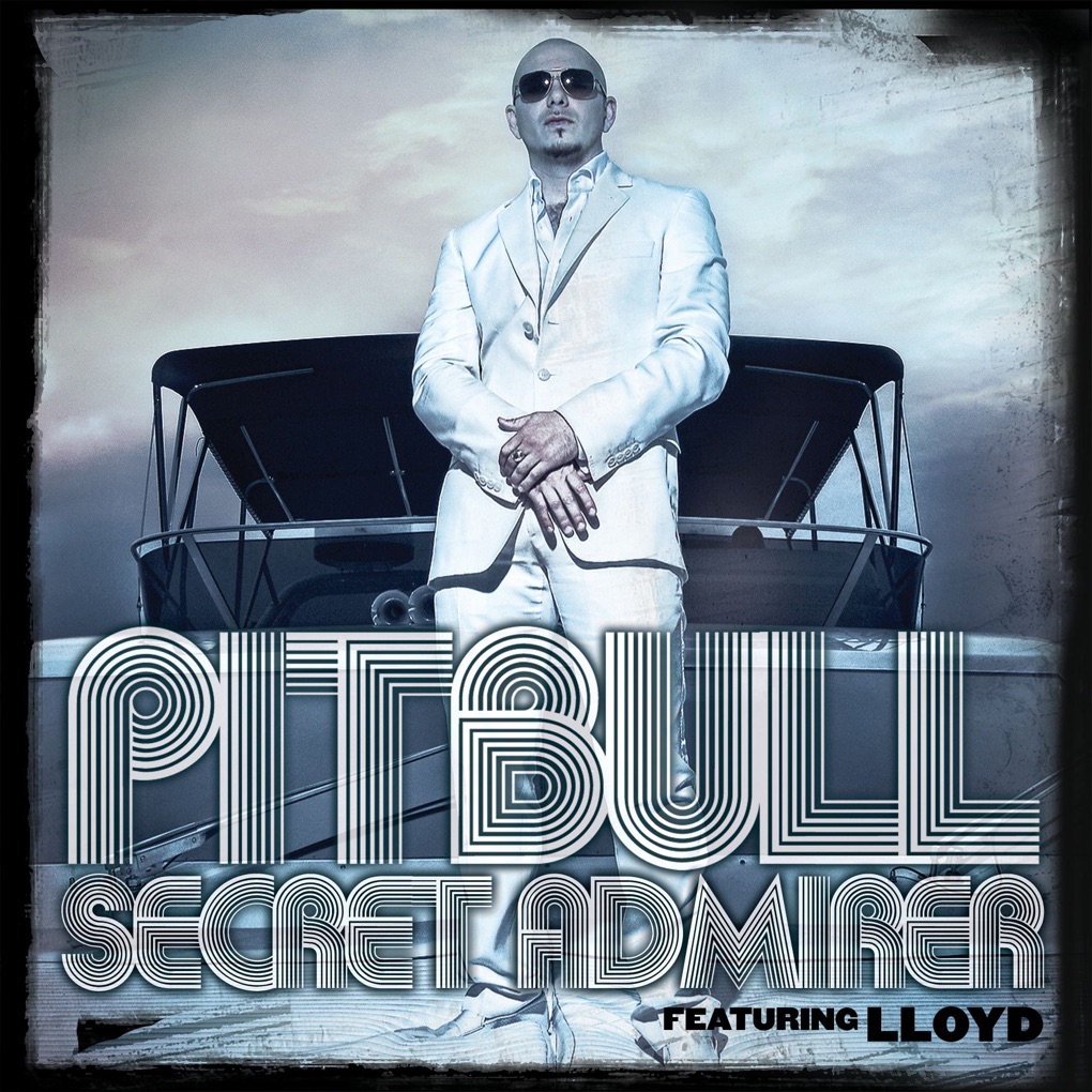 Pitbull featuring Lloyd — Secret Admirer cover artwork