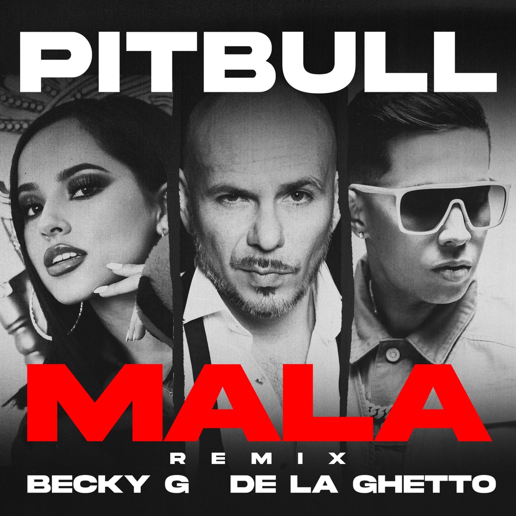 Pitbull, Becky G, & De La Ghetto — Mala (Remix) cover artwork