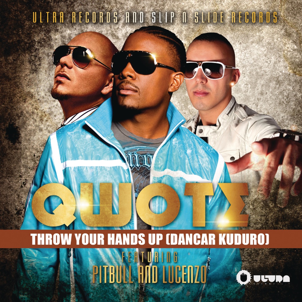 Qwote featuring Pitbull & Lucenzo — Throw Your Hands Up (Dancar Kuduro) cover artwork