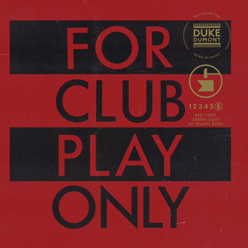 Duke Dumont & Shaun Ross — Red Light Green Light cover artwork