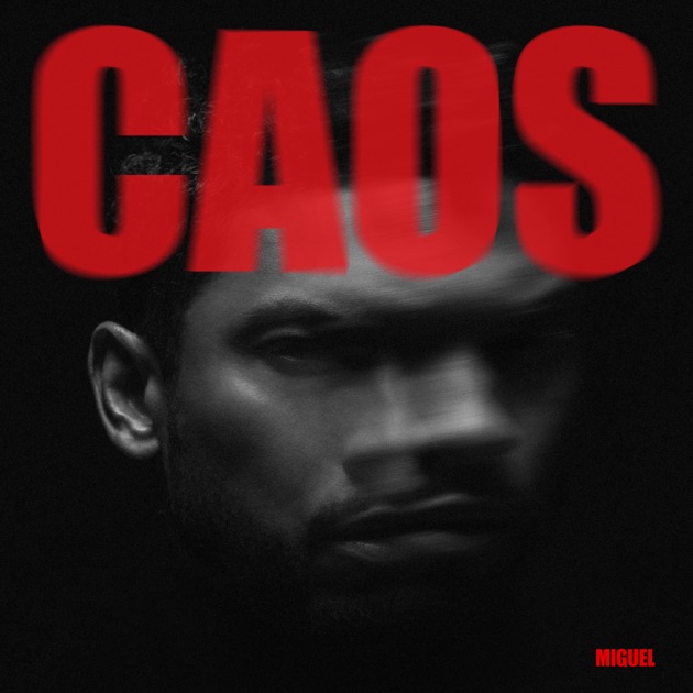 Miguel CAOS cover artwork