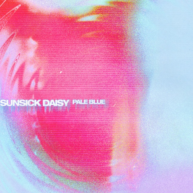 Sunsick Daisy — Pale Blue cover artwork