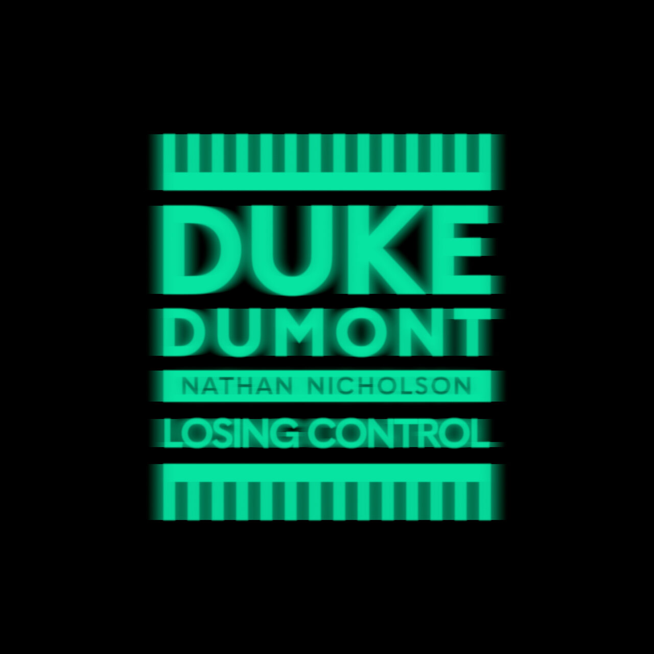 Duke Dumont featuring Nathan Nicholson — Losing Control cover artwork