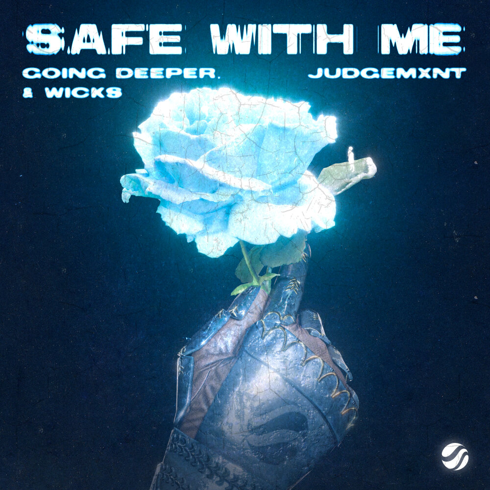Going Deeper, Judgemxnt, & Wicks — Safe With Me cover artwork