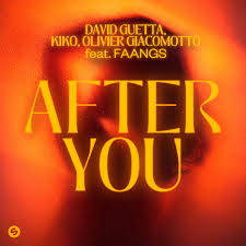 David Guetta, Kiko, Olivier Giacomotto, & FAANGS After You cover artwork