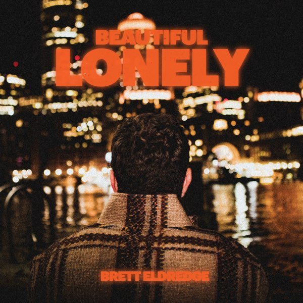 Brett Eldredge Beautiful Lonely cover artwork