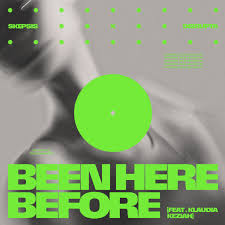 Skepsis & Disrupta featuring Klaudia Keziah — Been Here Before cover artwork