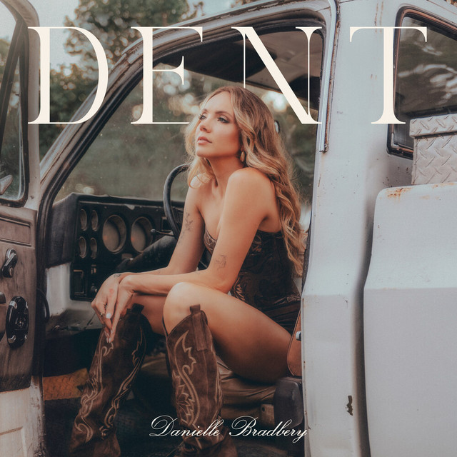 Danielle Bradbery — Dent cover artwork