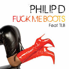 Philip D featuring TLB — Fuck Me Boots cover artwork