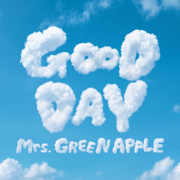 Mrs. GREEN APPLE — GOOD DAY cover artwork