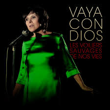 Vaya Con Dios — Les Voiliers Sauvages De Nos Vies cover artwork