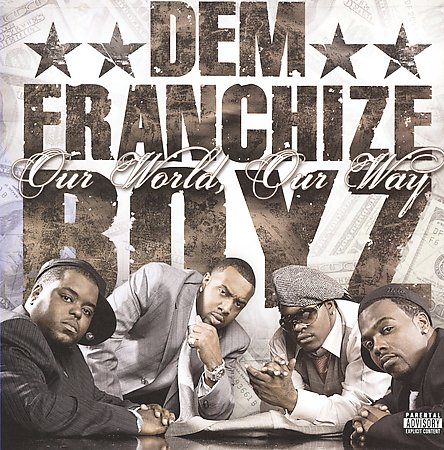 Dem Franchize Boyz Our World, Our Way cover artwork
