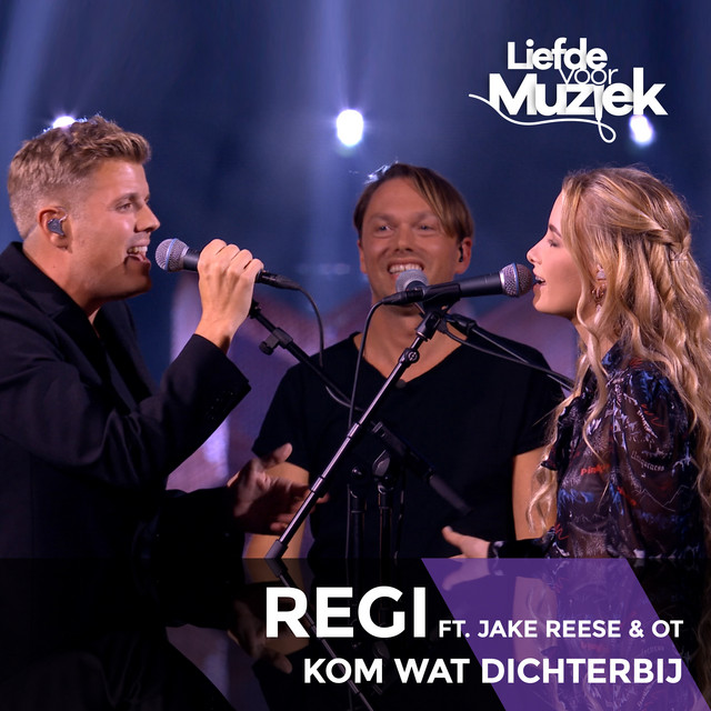 Regi featuring Jake Reese & OT — Kom Wat Dichterbij cover artwork