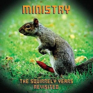 Ministry The Squirrely Years Revisited cover artwork