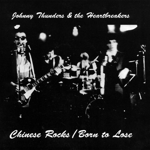 Johnny Thunders &amp; The Heartbreakers — Chinese Rocks cover artwork