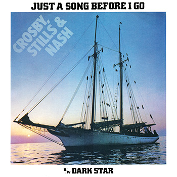 Crosby, Stills &amp; Nash — Just a Song Before I Go cover artwork