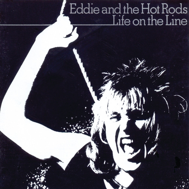 Eddie and The Hot Rods Life on the Line cover artwork