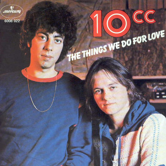10cc — The Things We Do For Love cover artwork