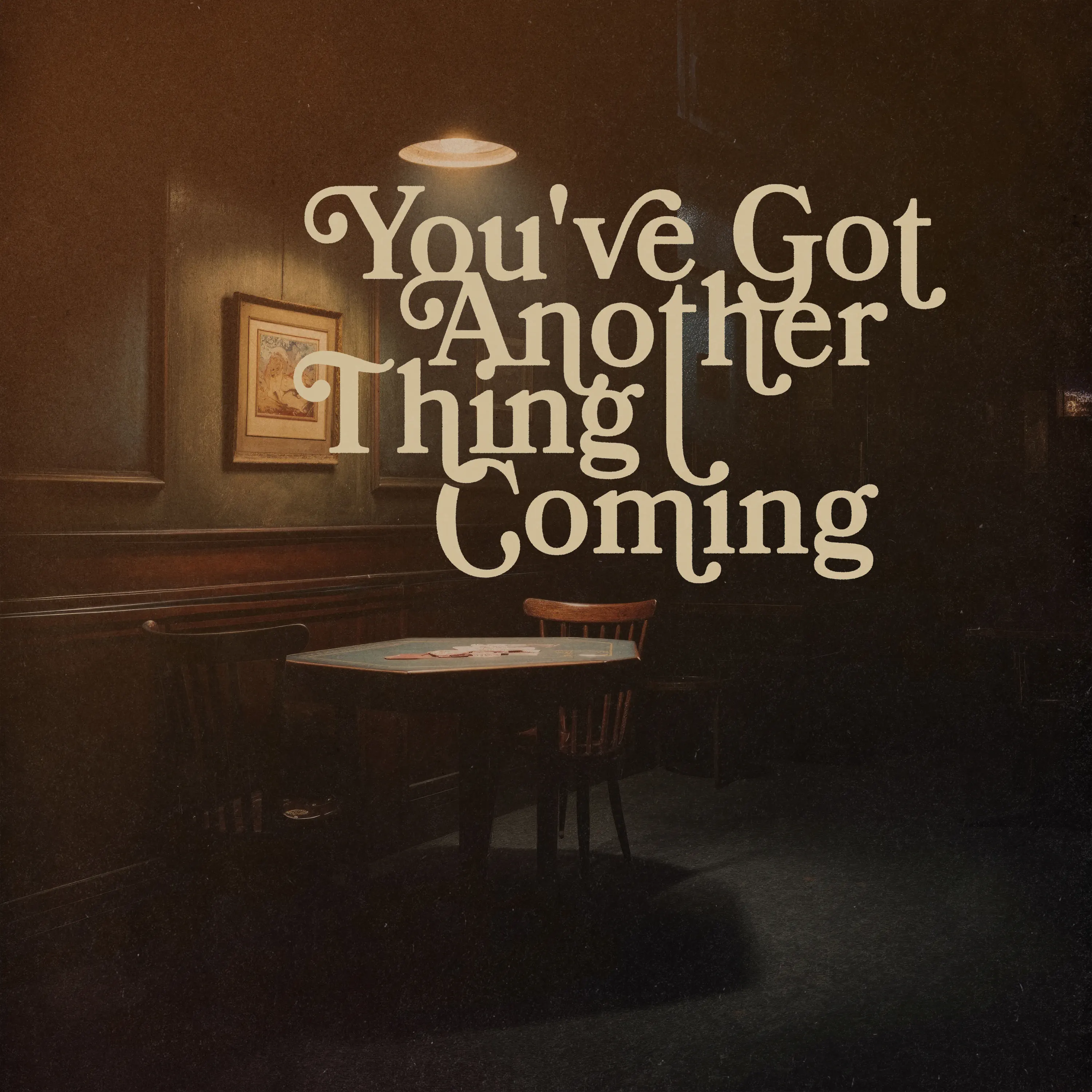 Teddy Swims — You've Got Another Thing Coming cover artwork