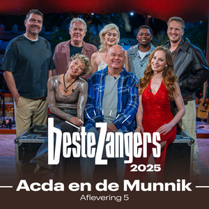 Beste Zangers Beste Zangers 2025 (Aflevering 5 - Acda en de Munnik) cover artwork