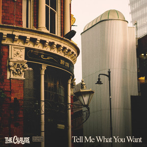 The Clause — Tell Me What You Want cover artwork