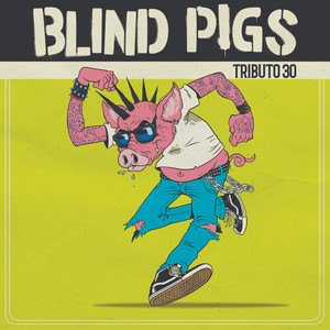 Blind Pigs — Tributo 30 cover artwork