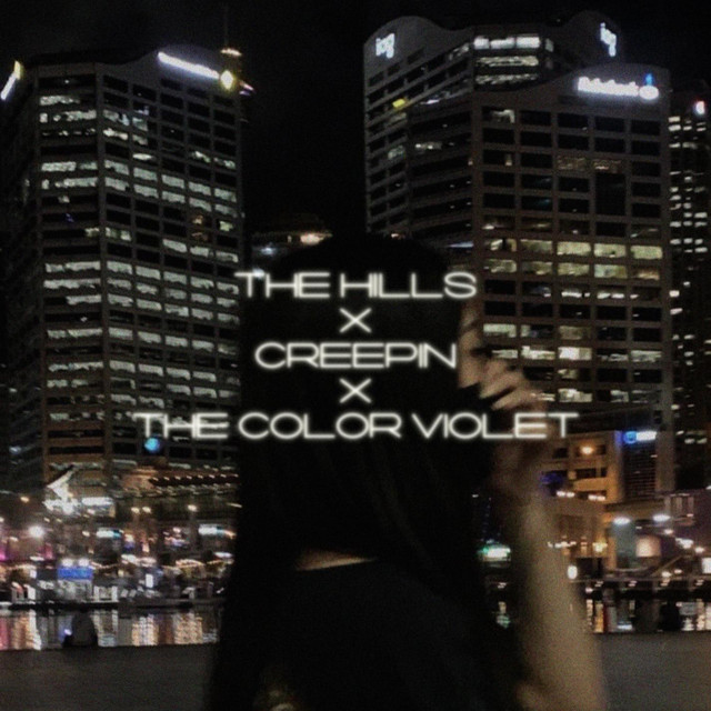 LonelyEve The Hills X Creepin X The Color Violet cover artwork