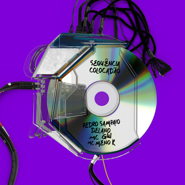 PEDRO SAMPAIO featuring MC GW, MC Meno K, & Delano — SEQUÊNCIA COLOCADÃO cover artwork