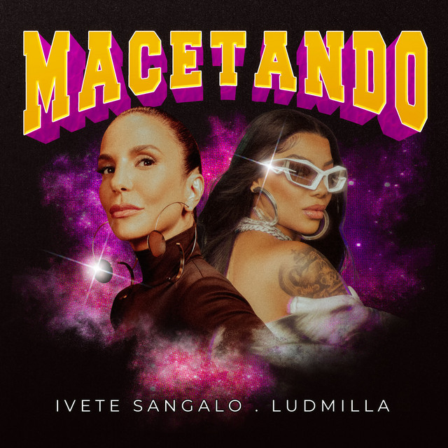 Ivete Sangalo & LUDMILLA — Macetando cover artwork