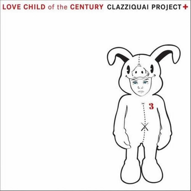 Clazziquai Project Love Child Of The Century cover artwork