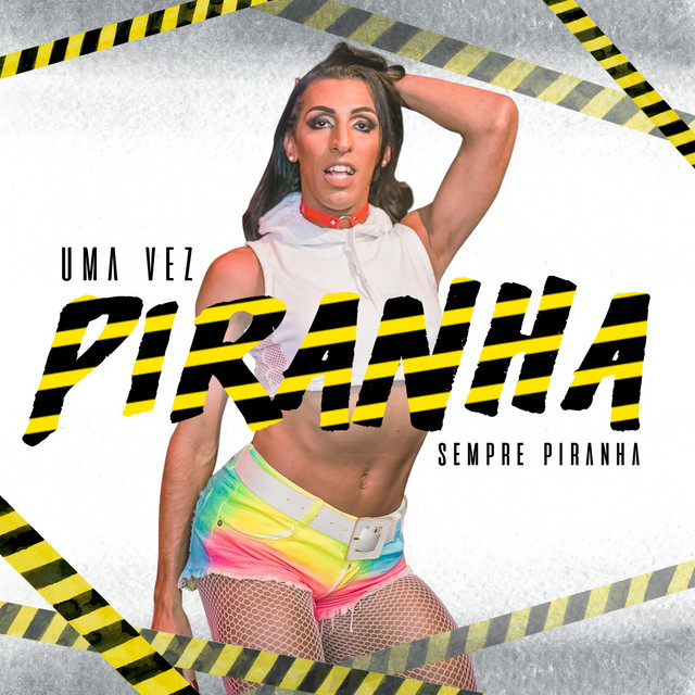 Pepita Uma Vez Piranha, Sempre Piranha cover artwork