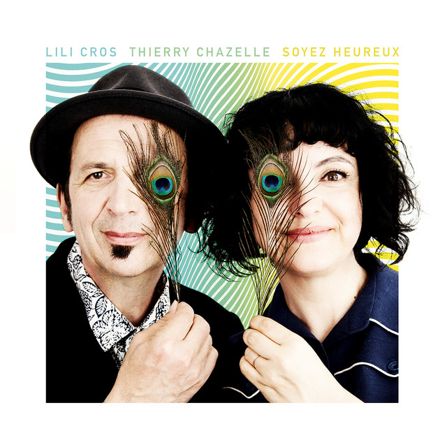 Lili Cros &amp; Thierry Chazelle Soyez Heureux cover artwork