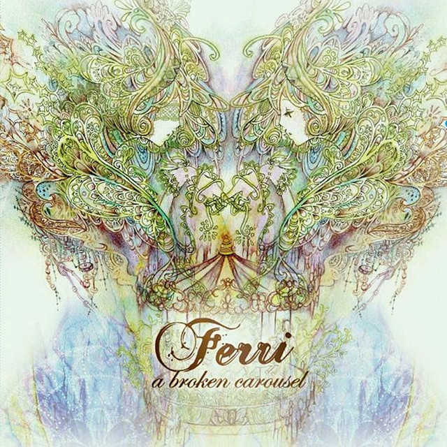 Ferri — A Broken Carousel cover artwork