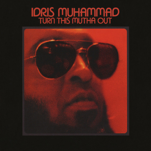 Idris Muhammad Turn This Mutha Out cover artwork