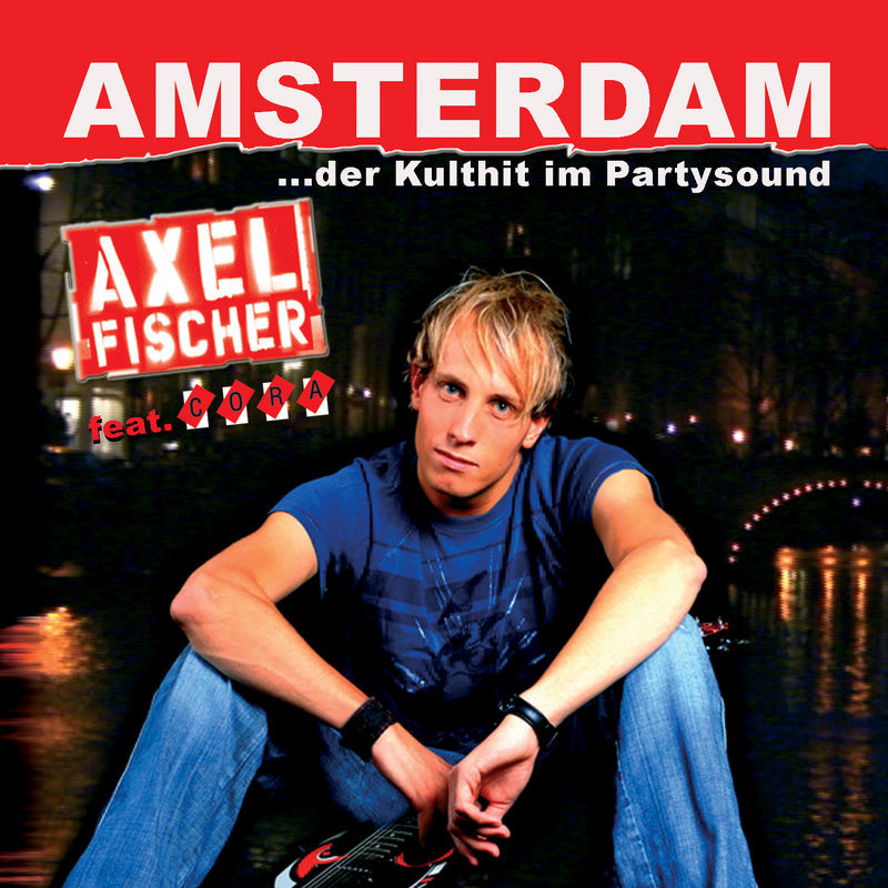 Axel Fischer featuring Cora — Amsterdam cover artwork