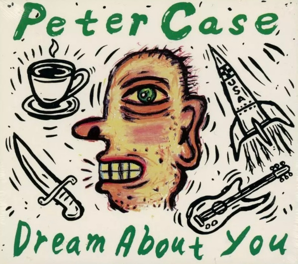 Peter Case — Dream About You cover artwork
