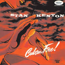 Stan Kenton Orchestra Cuban Fire cover artwork