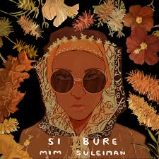 Mim Suleiman Si Bure cover artwork