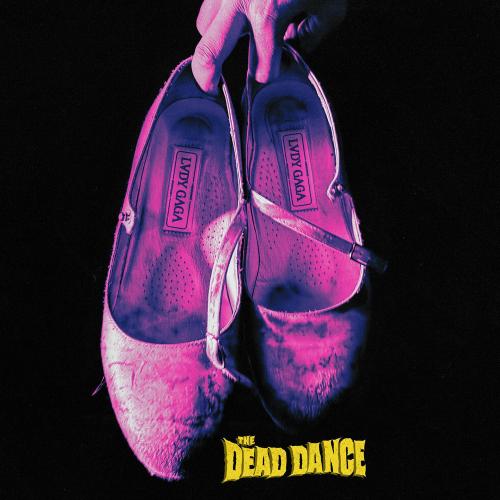 Lady Gaga — The Dead Dance (DJ Dark Remix) cover artwork