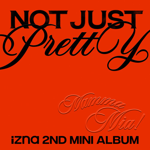 izna Not Just Pretty cover artwork