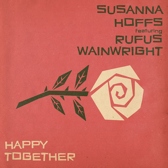 Susanna Hoffs featuring Rufus Wainwright — Happy Together cover artwork