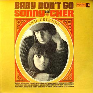 Sonny & Cher Baby Don't Go – Sonny &amp; Cher and Friends cover artwork