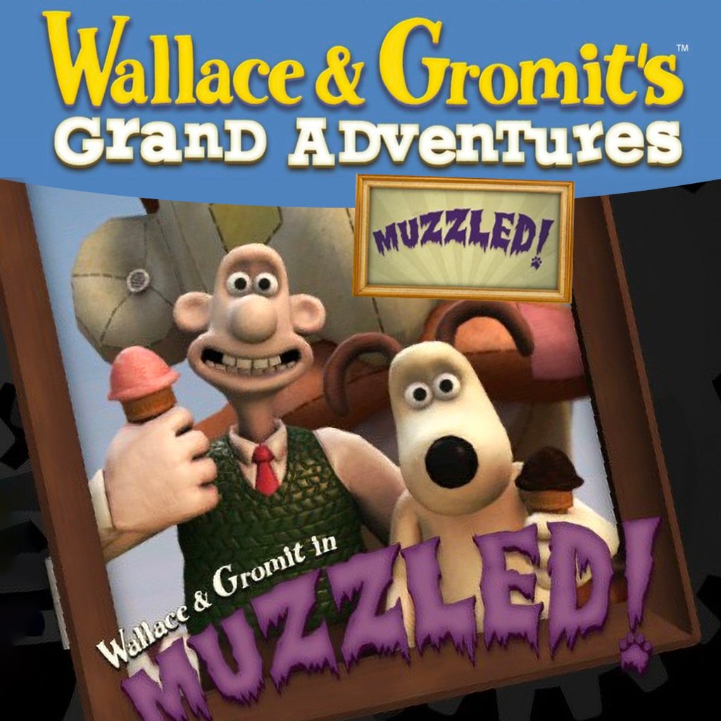 Telltale Games Wallace & Gromit’s Grand Adventures, Episode 3: Muzzled! cover artwork