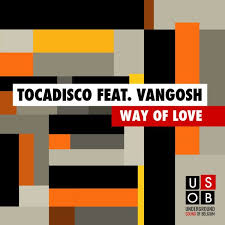 Tocadisco featuring Vangosh — Way Of Love cover artwork