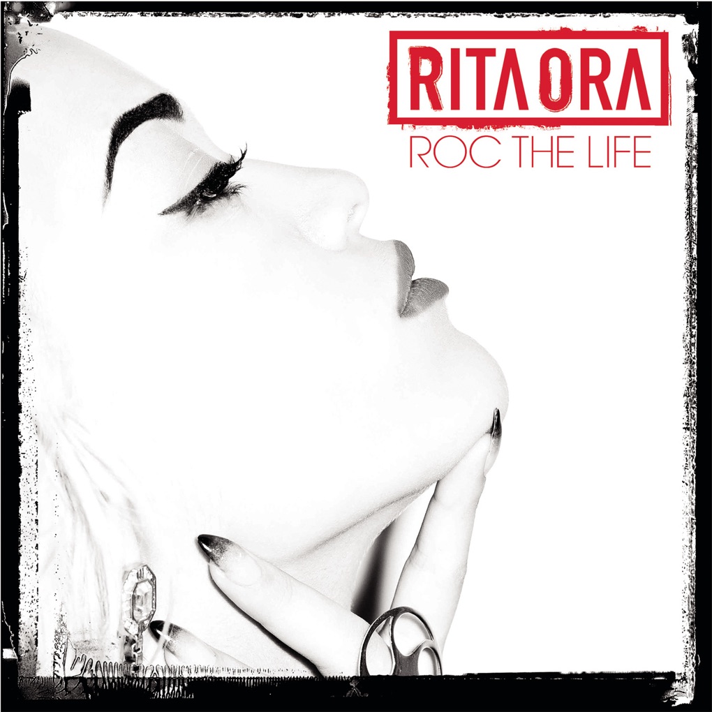 Rita Ora — Roc The Life cover artwork