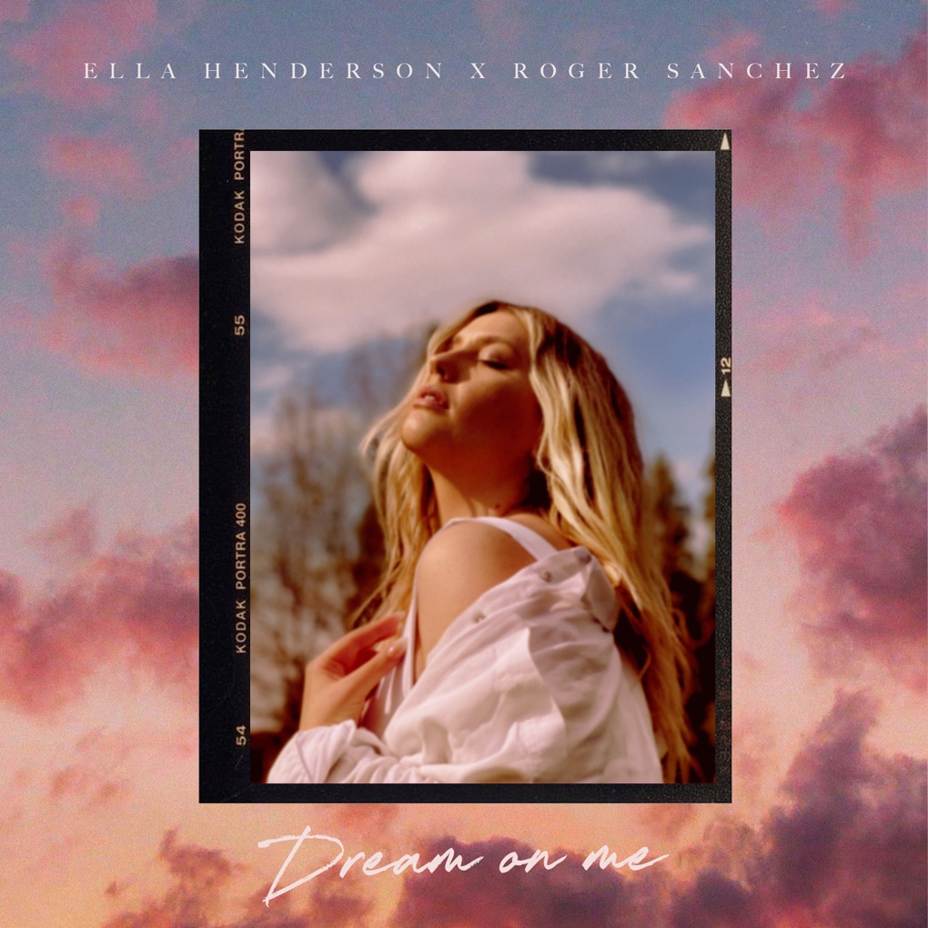 Ella Henderson & Roger Sanchez Dream On Me cover artwork