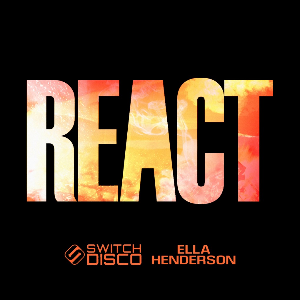 Switch Disco & Ella Henderson — REACT cover artwork