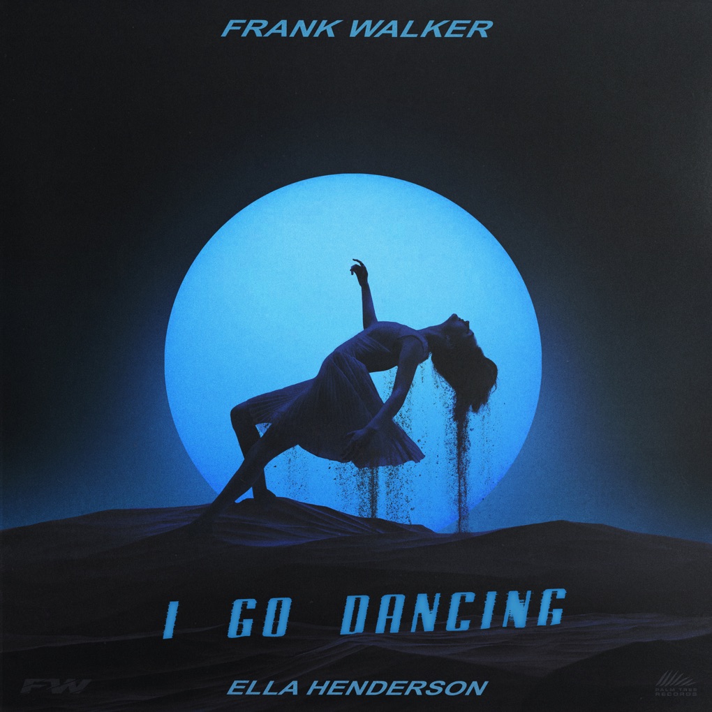 Frank Walker ft. featuring Ella Henderson I Go Dancing cover artwork