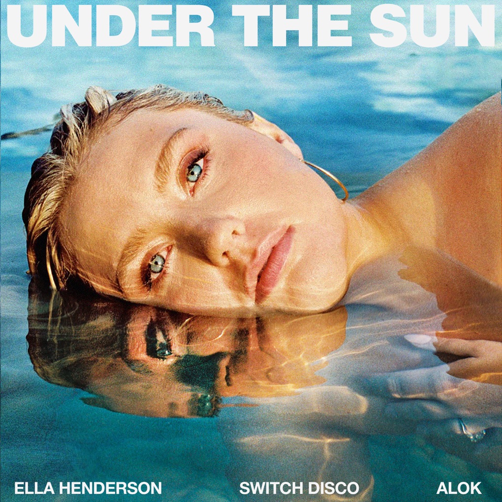 Ella Henderson, Switch Disco, & Alok — Under The Sun cover artwork