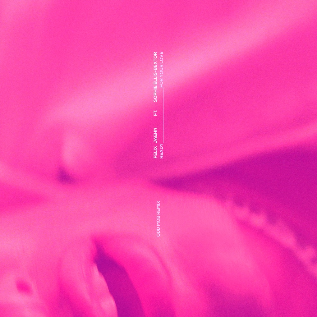 Felix Jaehn featuring Sophie Ellis-Bextor — Ready For Your Love (Odd Mob Remix) cover artwork